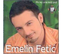 EMELIN FETIC - Po ko zna koji put, Album 2006 (CD)